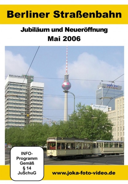 Berliner Straßenbahn Jubiläum & Neueröffnung 2006