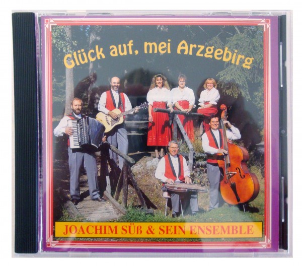 Glück auf, mei Arzgebirg -Joachim Süß --CD