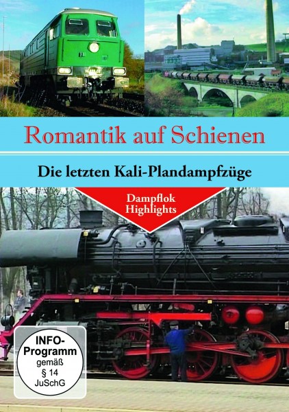 Romantik a. Schienen-D. letzten Kali Plandampfzüge