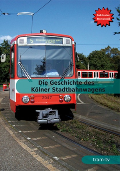 Geschichte des Kölner Stadtbahnwagens DVD